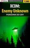 ebook XCOM: Enemy Unknown - poradnik do gry -  Asmodeusz
