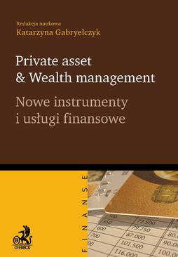 ebook Private asset & Wealth management. Nowe instrumenty i usługi finansowe