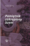 ebook Pamiętnik zakrapiany bzem - Paulina Bronisz
