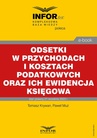 ebook Odsetki w przychodach i kosztach podatkowych oraz ich ewidencja księgowa - Paweł Muż,Tomasz Krywan