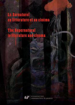 ebook Le Surnaturel en littérature et au cinéma. The Supernatural in literature and cinema