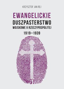 ebook Ewangelickie Duszpasterstwo Wojskowe II Rzeczypospolitej 1919-1939