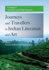ebook Journeys and Travellers in Indian Literature and Art. Volume I Sanskrit and Pali Sources - 