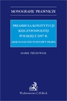 ebook Preambuła Konstytucji Rzeczypospolitej Polskiej z 1997 r. Aksjologiczne podstawy prawa - Marek Piechowiak
