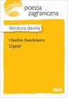 ebook Upiór - Józef Ignacy Kraszewski,Charles Baudelaire