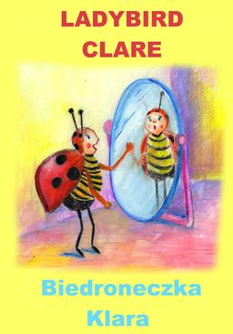 ebook Angielski dla dzieci - bajka dwujęzyczna z ćwiczeniami. Ladybird Clare + Biedroneczka Klara