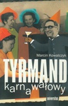 ebook Tyrmand karnawałowy - Marcin Kowalczyk