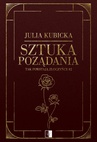 ebook Sztuka pożądania - Julia Kubicka