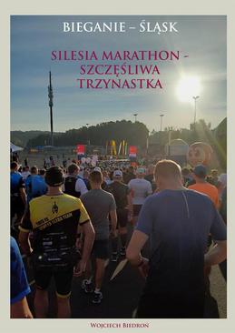 ebook Silesia maraton - szczęśliwa trzynastka