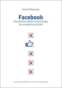 ebook Facebook Od portalu społecznościowego do narzędzia polityki