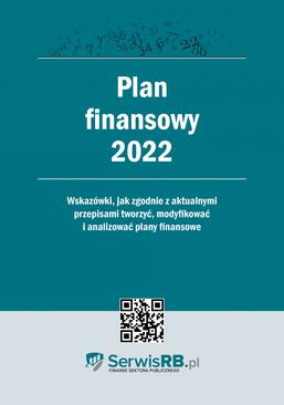 ebook PLAN FINANSOWY 2022 dla jednostek budżetowych i samorządowych zakładów budżetowych
