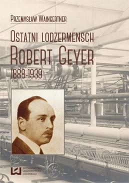 ebook Ostatni lodzermensch. Robert Geyer 1888-1939