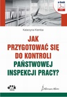 ebook Jak przygotować się do kontroli Państwowej Inspekcji Pracy? - Katarzyna Klemba
