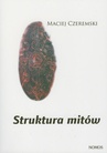 ebook Struktura mitów - Maciej Czeremski
