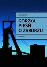 ebook Gorzka pieśń o Zaborzu - Jacek Okoń