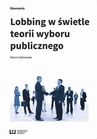 ebook Lobbing w świetle teorii wyboru publicznego - Marcin Kalinowski