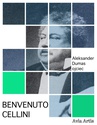 ebook Benvenuto Cellini - Aleksander Dumas (ojciec),Paul Meurice