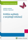 ebook Krótkie wykłady z socjologii edukacji - Mirosław Szymański