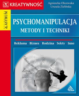 ebook Psychomanipulacja. Metody i techniki