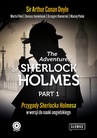 ebook The Adventures of Sherlock Holmes Part 1 - Dariusz Jemielniak,Marta Fihel,Grzegorz Komerski,Maciej Polak,Doyle Arthur Conan