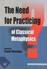 ebook The Need for Practicing for Classical Metaphysics - 