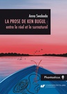 ebook La prose de Ken Bugul : entre le réel et le surnaturel - Anna Swoboda