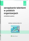 ebook Zarządzanie talentami w polskich organizacjach. Architektura systemu - Alicja Miś