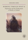 ebook Working Through What Is - Grzegorz Sokół