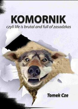 ebook Komornik, czyli life is brutal and full of zasadzkas