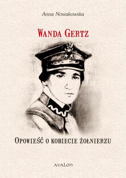 ebook Wanda Gertz. Opowieść o kobiecie żołnierzu