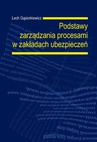 ebook Podstawy zarządzania procesami w zakładach ubezpieczeń - Lech Gąsiorkiewicz