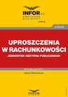 ebook Uproszczenia w rachunkowości jednostek sektora publicznego - IZABELA MOTOWILCZUK