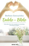 ebook Daleko - Blisko - Barbara Garczyńska