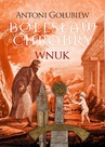 ebook Bolesław Chrobry. Wnuk - Antoni Gołubiew
