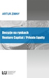 ebook Decyzje na rynkach Venture Capital/Private Equity - Artur Zimny
