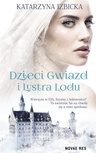 ebook Dzieci Gwiazd i Lustra Lodu - Katarzyna Izbicka