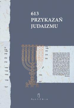 ebook 613 Przykazań Judaizmu oraz Siedem przykazań rabinicznych i Siedem przykazań dla potomków Noacha