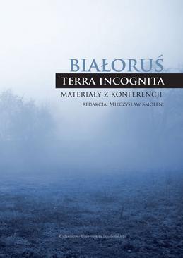 ebook Białoruś - terra incognita. Materiały z konferencji