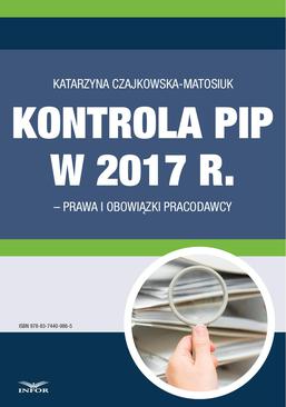 ebook Kontrola PIP w 2017 r. - prawa i obowiązki pracodawcy
