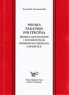 ebook Polska paranoja polityczna. Źródła, mechanizmy i konsekwencje spiskowego myślenia o polityce - Krzysztof Korzeniowski