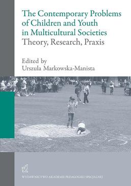 ebook The contemporary problems of children and youth in multicultural societies – theory, research, praxis