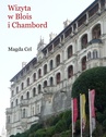 ebook Wizyta w Blois i Chambord - Magda Cel