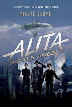 ebook Alita: Battle Angel. Miasto Złomu