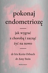ebook Pokonaj endometriozę - Dr Amy Stein,Kerin Orbuch,dr Iris Kerin Orbuch