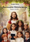ebook Rymowana historia Jezusa - Grzegorz Rybak