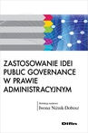 ebook Zastosowanie idei public governance w prawie administracyjnym - Iwona Niżnik-Dobosz