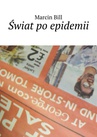ebook Świat po epidemii - Marcin Bill