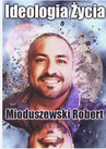 ebook Ideologia Życia - Robert Mioduszewski