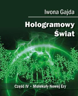 ebook Hologramowy Świat 4. Molekuły Nowej Ery