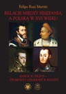 ebook Relacje między Hiszpanią a Polską w XVI wieku - Felipe Ruiz Martín